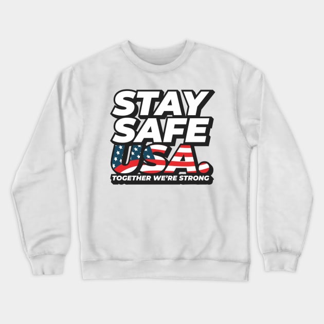 Stay Safe USA. Crewneck Sweatshirt by Kingerv Studio